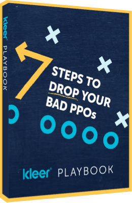 7 Steps to Drop Your Bad PPOs - Kleer Playbook