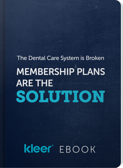 The Dental Care System is Broken | Kleer® 